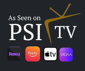 As Seen on PSI TV - Available on Roku, Fire TV, Apple TV, and VIDAA