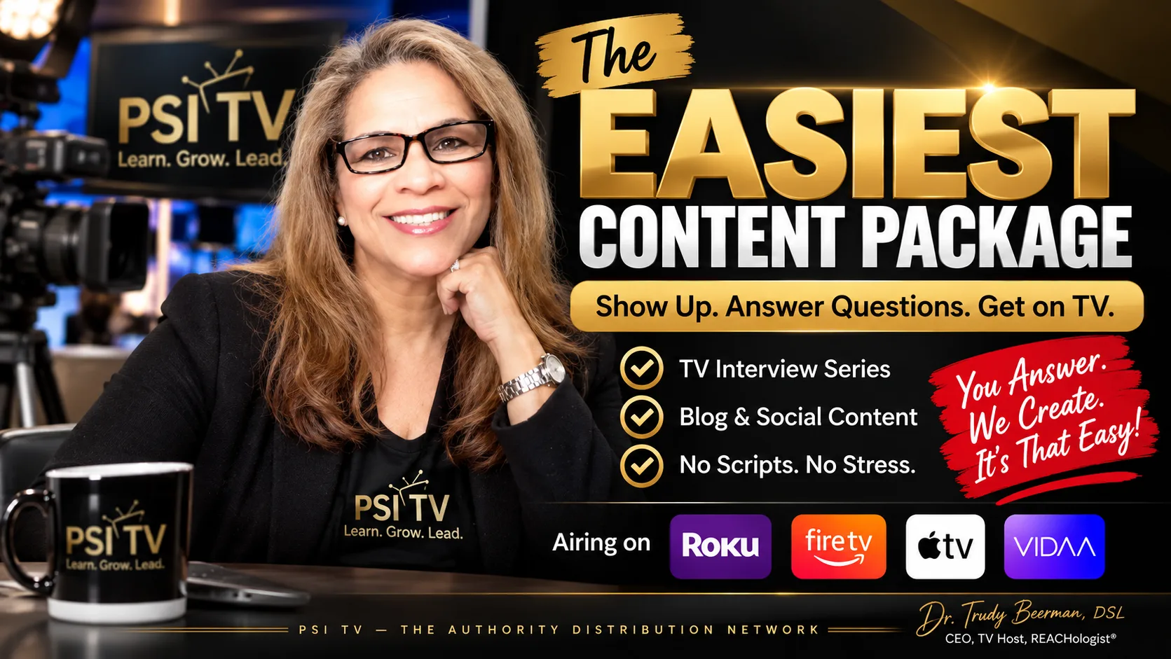 The Easiest Content Package from PSI TV: show up, answer questions, and get a TV interview series plus blog and social content