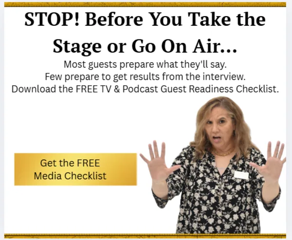 STOP! Before You Take the Stage or Go On Air — Get the FREE TV & Podcast Guest Readiness Checklist